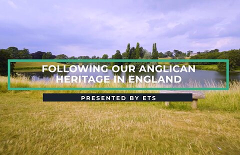 Following Our Anglican Heritage in England