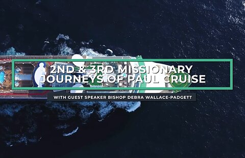 2nd & 3rd Missionary Journeys of Paul Cruise guest speaker Bishop Debra Wallace-Padgett | July 7, 2023